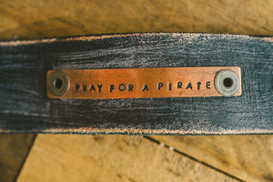 Pray for a Pirate Distressed Cuff Bracelet